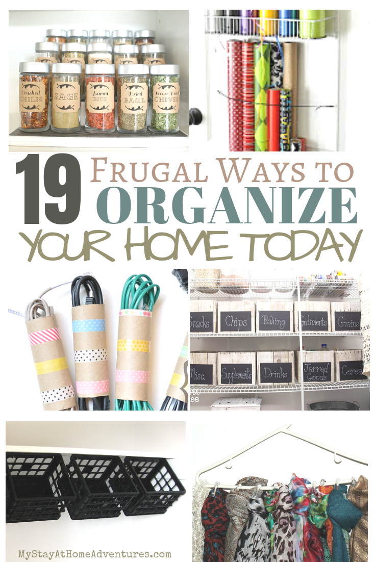 19 Frugal Ways to Organize Your Home * My Stay At Home Adventures