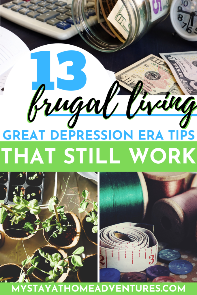 13 Frugal Living Tips From the Great Depression To  