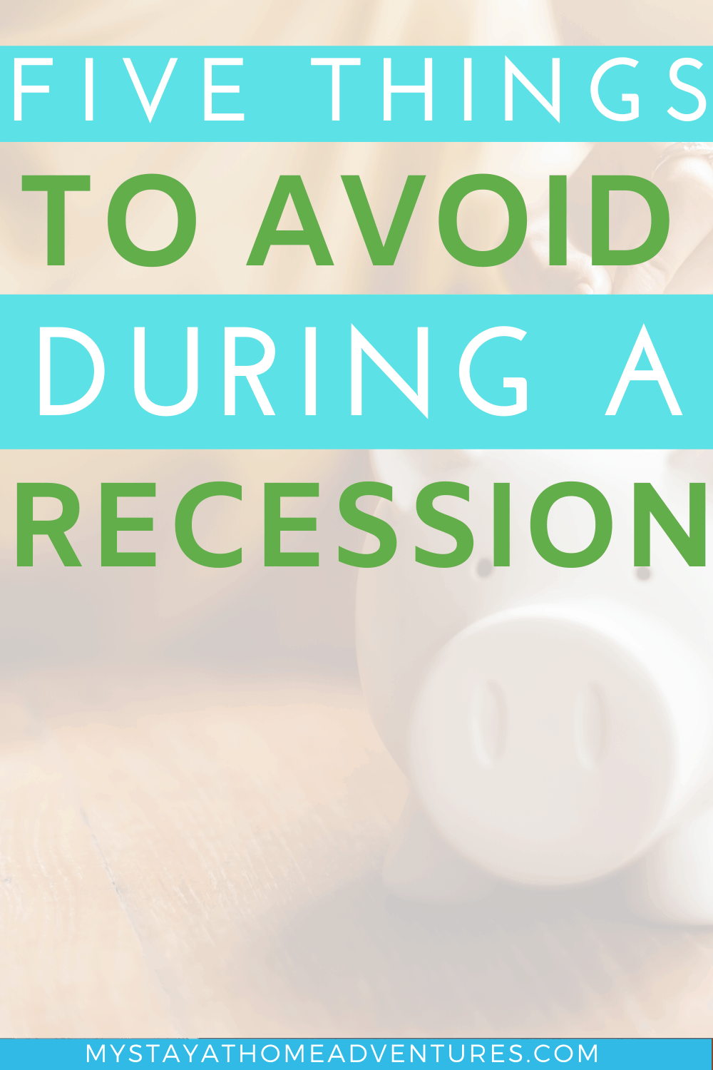 What To Avoid During A Recession * My Stay At Home Adventures