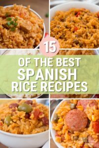 15 Of The Best Spanish Rice Recipes Your Family Will Love!