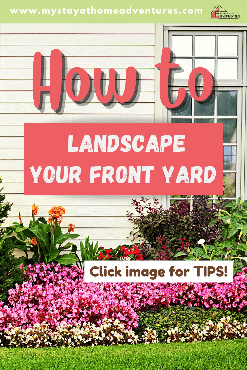 7 Tips To Help You Landscape Your Front Yard This Season