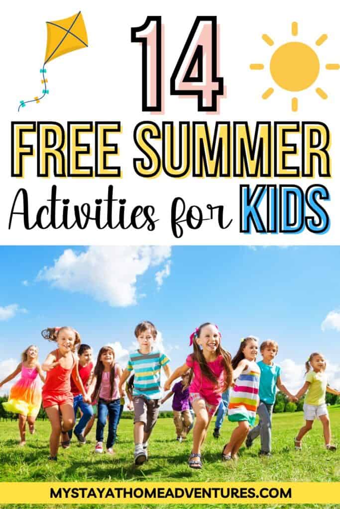 Kids Running Enjoying Summer–14 Free Summer Activities for Kids